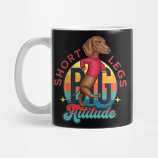 Funny cute doxie dog with Short Legs Big Attitude Dachshund Mug